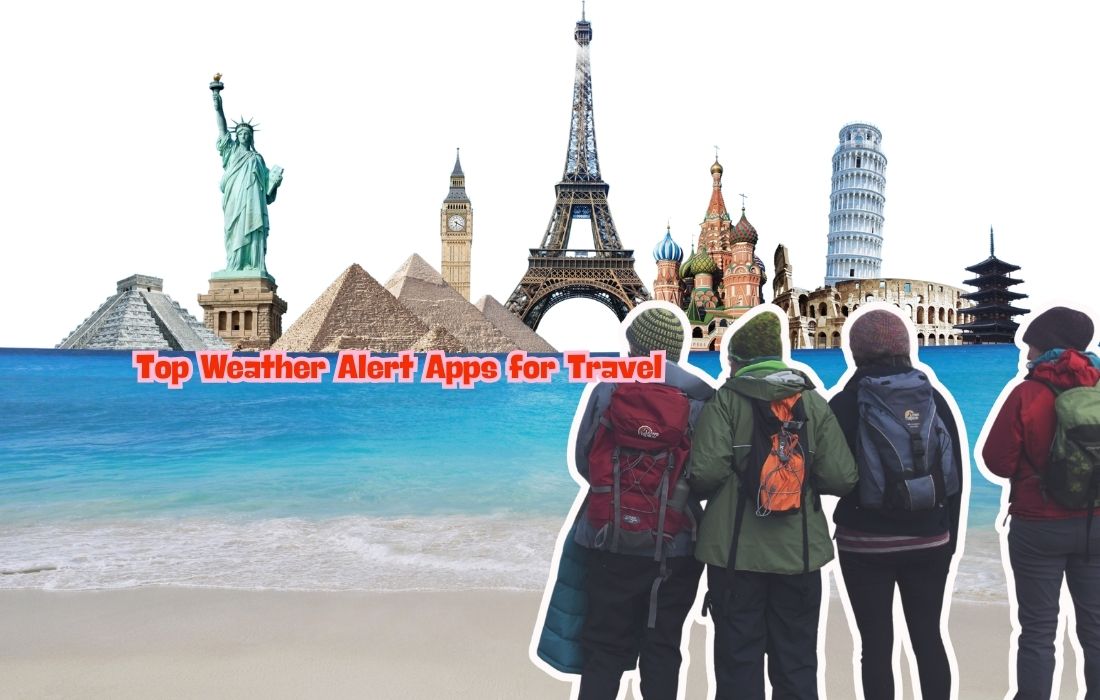 Best Weather Alert Apps for Travel in 2026 (Storm, Road Trip & Global Guide)