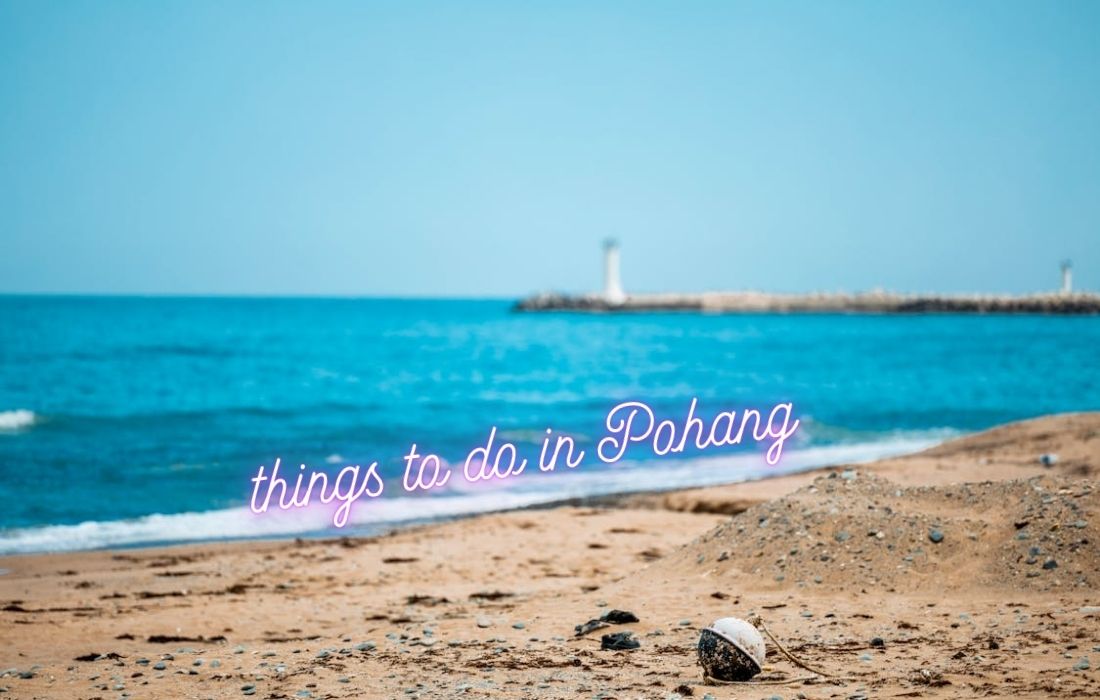 Things to do in Pohang South Korea