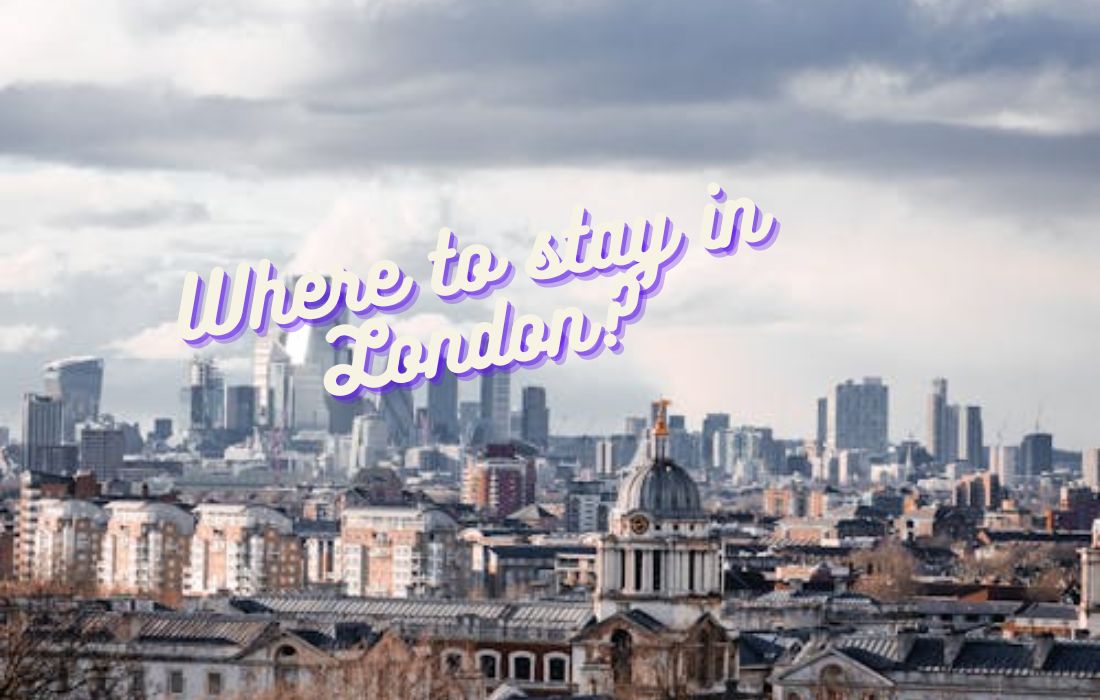best areas to stay in london