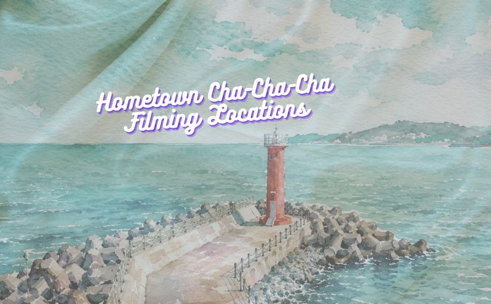 Hometown Cha-Cha-Cha Filming Locations: Visit the Real-Life Gongjin in Pohang