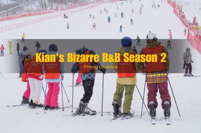 Where Is Kian's Bizarre B&B Season 2 Filmed. Daegwallyeong